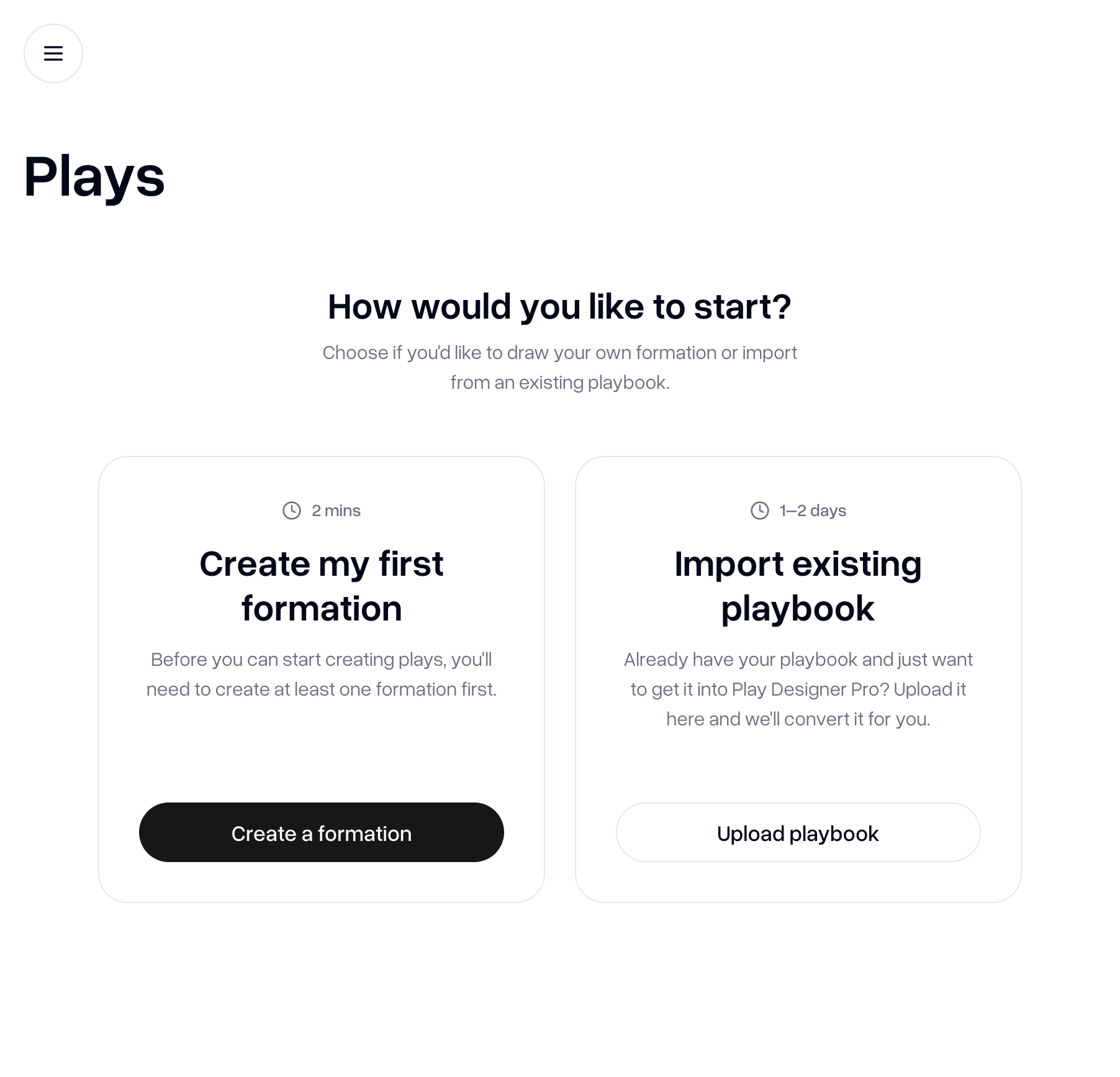 You can choose to create your own plays or import your existing playbook